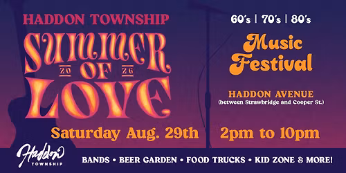 Haddon Twp. Summer of Love Music Festival!