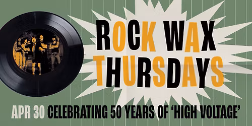 Rock Wax Thursdays - Celebrating 50 Years of AC\/DC's 'High Voltage