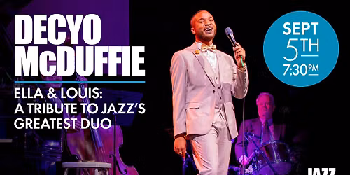 Decyo McDuffie Celebrates Ella & Louis: A Tribute to Jazz's Greatest Duo