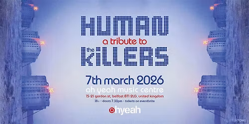 Human - A Tribute to The Killers! Belfast