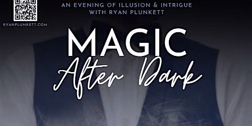 Magic After Dark with Ryan Plunkett