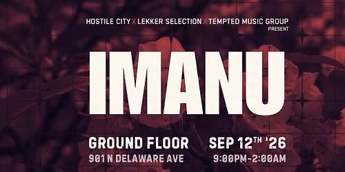 IMANU presented by Hostile City x Lekker Selection x Tempted Music Group