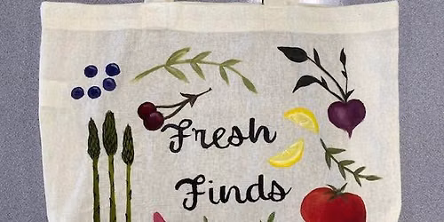 Farmer's Market Canvas Tote Bag Paint & Sip Event!