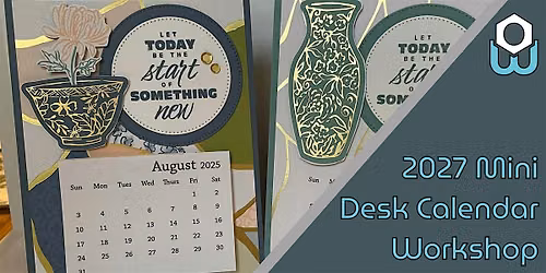 2027 Mini Desk Calendar Workshop