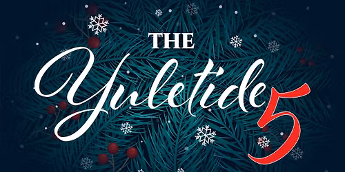 The Yuletide 5