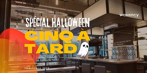 5 \u00e0 TARD | \u00c9v\u00e9nement r\u00e9seautage | Sp\u00e9cial Halloween