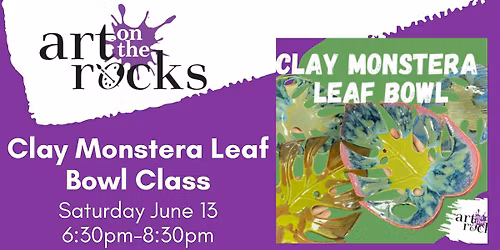 Clay Monstera Leaf Bowl Class