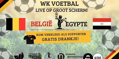 GRATIS \/ Belgi\u00eb - Egypte WK match op groot scherm