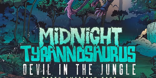 Hy-Tekk Presents Midnight Tyrannosaurus & MVRDA