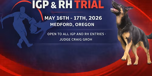 Rogue Valley Schutzhund Club IGP & RH Trial