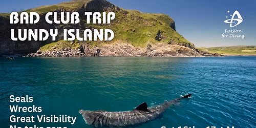 Club Trip \u2013 Lundy Island (Sat 16th - 17th May)