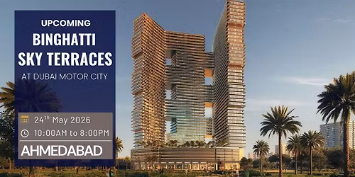 Binghatti Sky Terraces \u2013 Ahmedabad Showcase