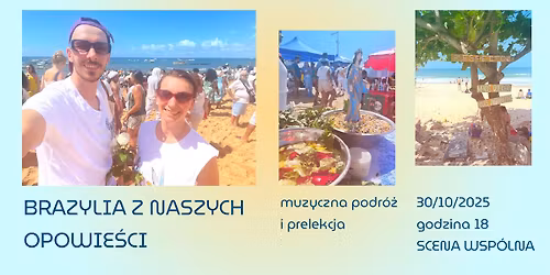 Brazylia z naszych opowie\u015bci - Muzyczna podr\u00f3\u017c i prelekcja