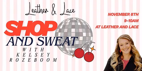 Shop & Sweat w\/Kelsey Rozeboom