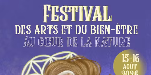 Festival des arts et du bien \u00eatre au c\u0153ur de la nature