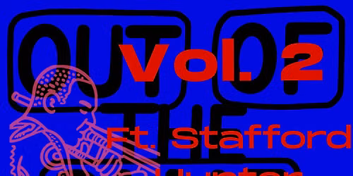 Ian Skaronea and OUT OF THE BLUE: Vol. 2 ft. Stafford Hunter