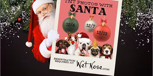 TNT Santa Photos @ Wet Nose