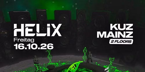 HELIX x KUZ Mainz - w\/ Die Gebr\u00fcder Brett, Ephy Pinkman, In Verruf & more \ud83d\udda4\ud83d\udc9a