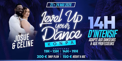 LEVEL UP YOUR DANCE KONPA AVEC JOSU\u00c9 & C\u00c9LINE