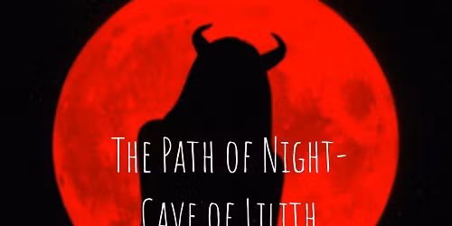 The Path of Night - Cave of Lilith