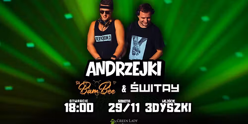 ANDRZEJKI w Green Lady! | DJ BAMBEE & DJ ŚWITAY