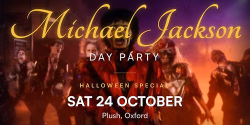 Michael Jackson Day Party - Halloween Special in Oxford