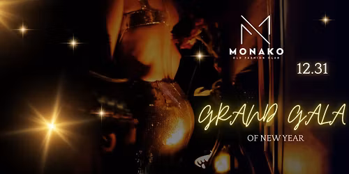 GRAND GALA OF NEW YEAR | MONAKO OLD FASHION CLUB