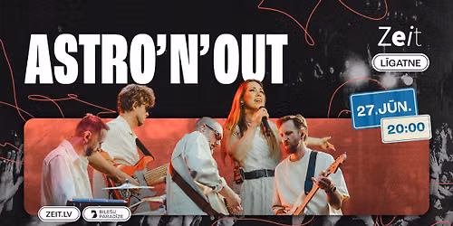 ASTRO\u2019N\u2019OUT | Zeit Rado\u0161ais Kvart\u0101ls L\u012bgatn\u0113