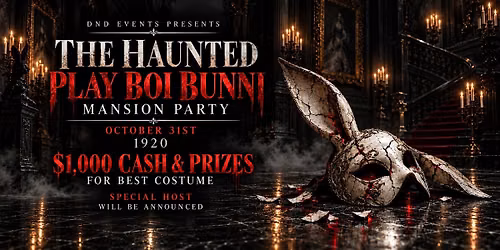 The Haunted PlayBoy Bunni Mansion Party