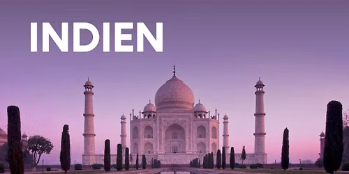 Magisches Indien \u2013 Zwischen heiligen Fl\u00fcssen, wilden Festen & dem Himalaya | Fernwehfestival 2026