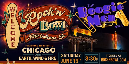 The Boogie Men ft. tributes to Chicago & Earth, Wind & Fire | Rock'n'Bowl\u00ae New Orleans
