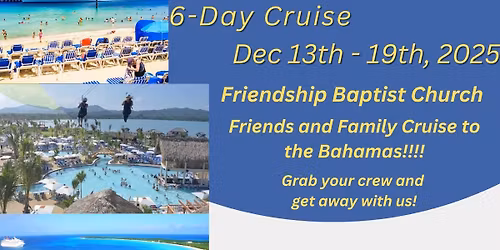 Friendship Baptist Church Friends and Family Cruise