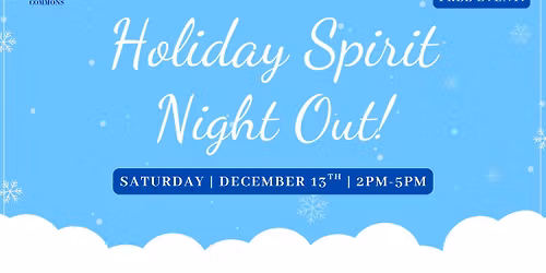 Holiday Spirit Night Out!