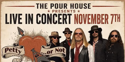 PETTY OR NOT Live at The Pour House in Paso Robles!