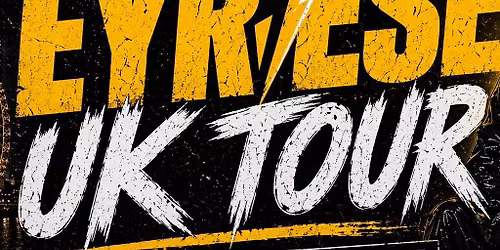 EYRESE UK TOUR 2026: Torquay The Attic
