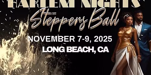 Harlem Nights Steppers Ball 2025