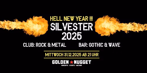 HELL NEW YEAR !!! Silvester im Golden Nugget am 31.12.25 ab 21 Uhr
