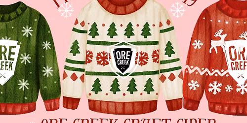 Ugly Sweater Night at Ore Creek Craft Cider