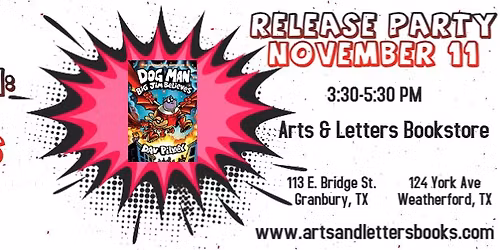 Dog Man: Big Jim Believes Release Party- Weatherford