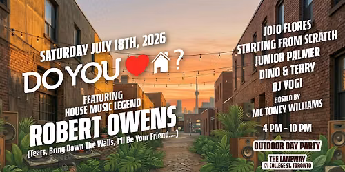 Do You Love House Day Party w\/ Robert Owens at The Laneway