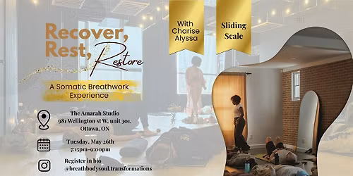 Recover, Rest, Restore: Somatic Breathwork