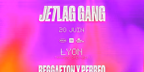 JETLAG - Transbo Open-Air - Villeurbanne