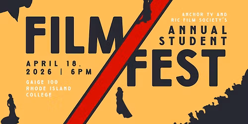 Anchor TV and RIC Film Sociey's Annual Student Film Festival