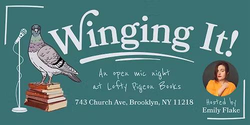 Winging It: An Open Mic Night at Lofty Pigeon Books