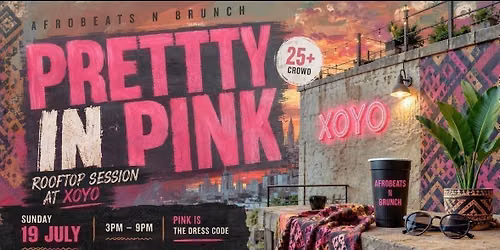 Pretty in Pink \ud83d\udc97 Rooftop Party \u2014 Birmingham | 25+ Afrobeats N Brunch