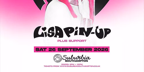 Suburbia Presents: Lisa Pin Up + Support
