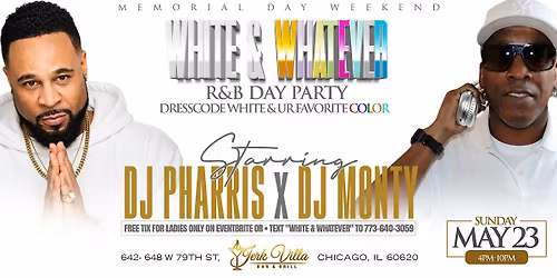 MEMORIAL WEEKEND WHITE & WHATEVER R&B DAY-PARTY
