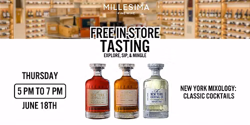 Free Wine Tasting - New York Mixology:  Classic Cocktails