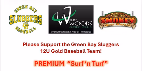 Green Bay Sluggers 12U Gold Surf n Turf Meat Raffle and Fundraiser