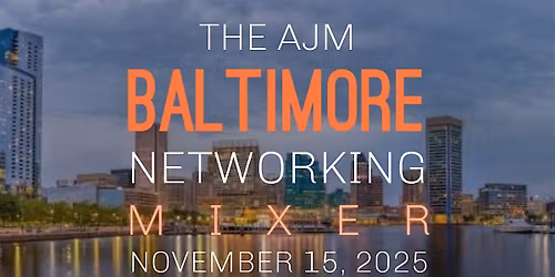 The AJM Baltimore Networking Mixer
